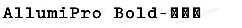 AllumiPro Bold字体转换